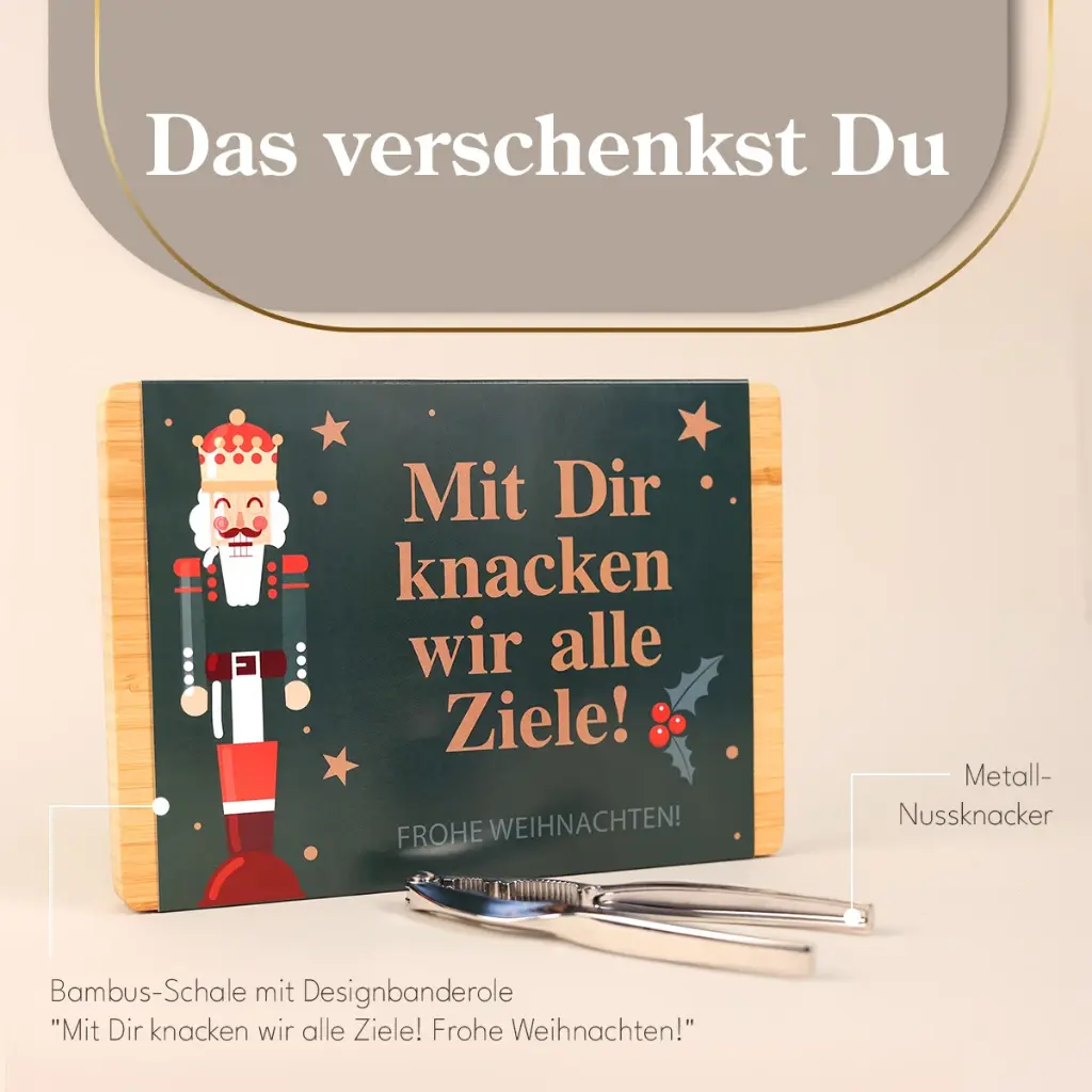Nussknacker "Mit dir knacken wir alle Ziele"_1