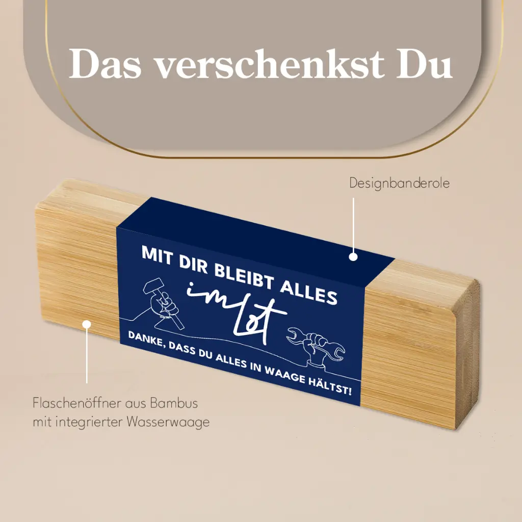 Flaschenöffner "Mit Dir bleibt alles im Lot"