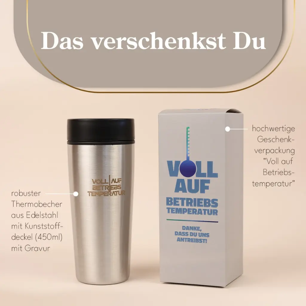 Thermobecher "Voll auf Betriebstemperatur"