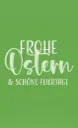 Motiv "Frohe Ostern & schöne Feiertage"